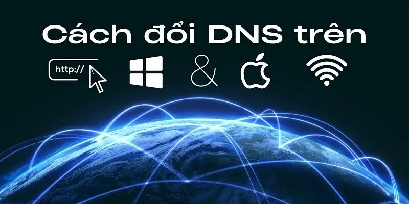 Thao tác đổi DNS truy cập Sunwin như thế nào?